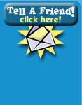 Click here to Tell a Friend!